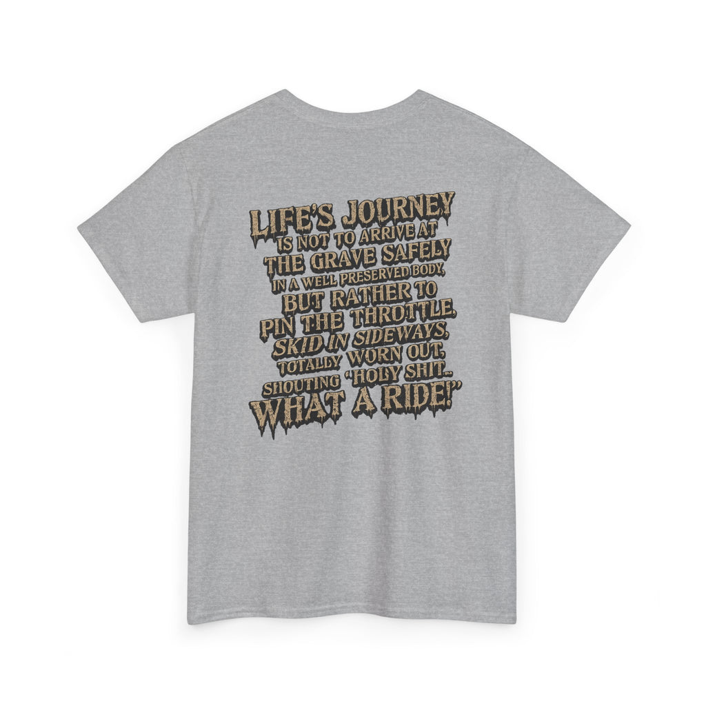 T-Shirt — "What a Ride" Motorcycle Life Journey Graphic Tee