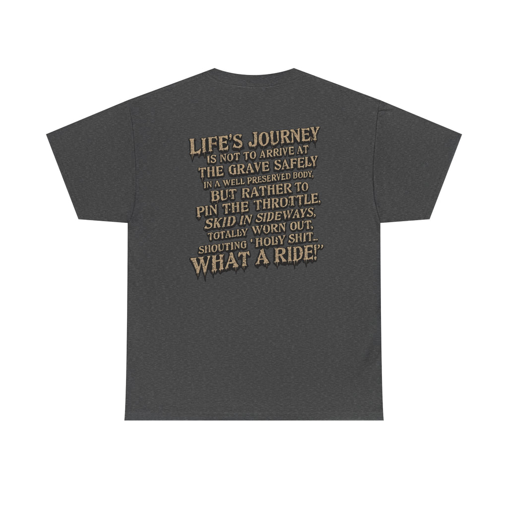 T-Shirt — "What a Ride" Motorcycle Life Journey Graphic Tee
