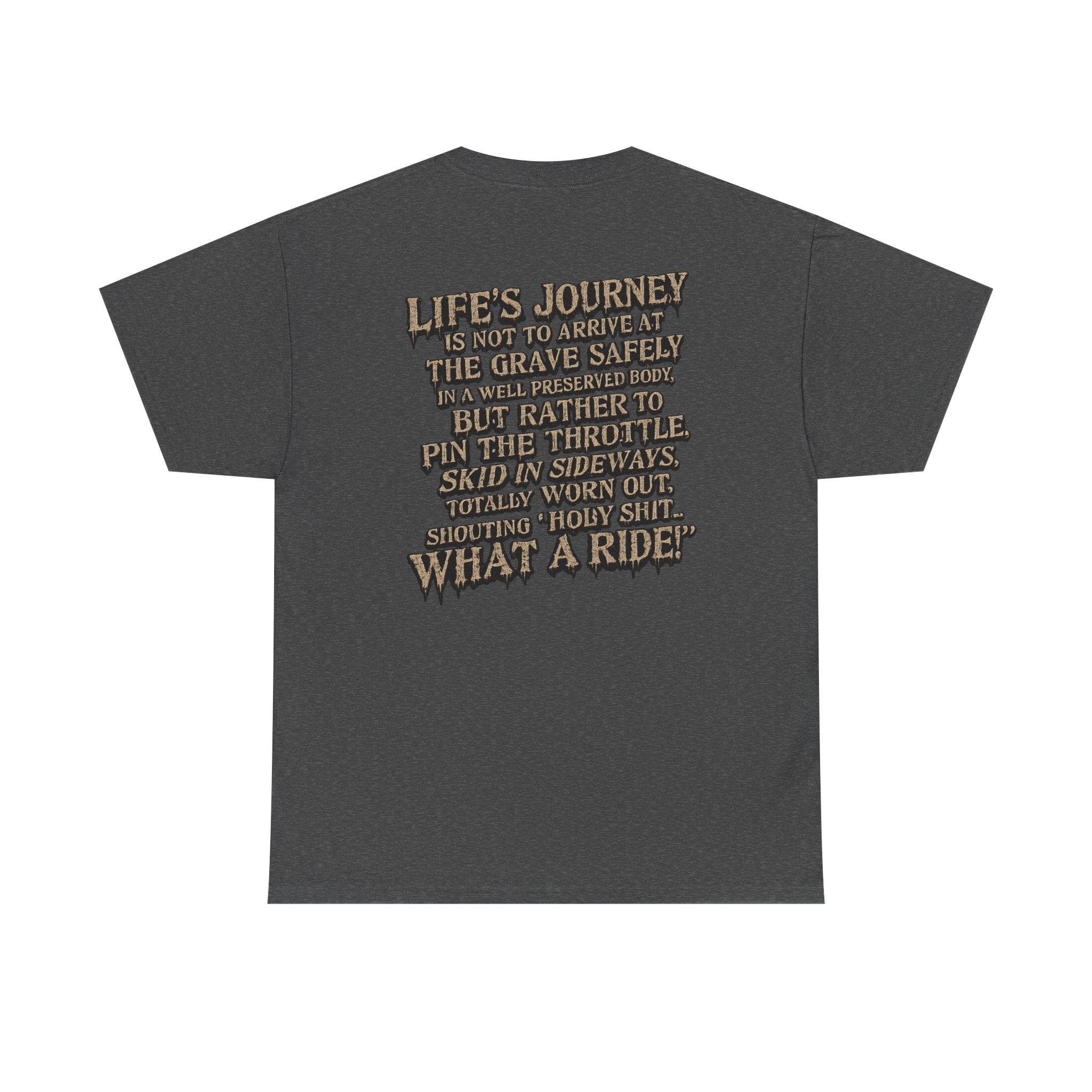 T-Shirt — "What a Ride" Motorcycle Life Journey Graphic Tee