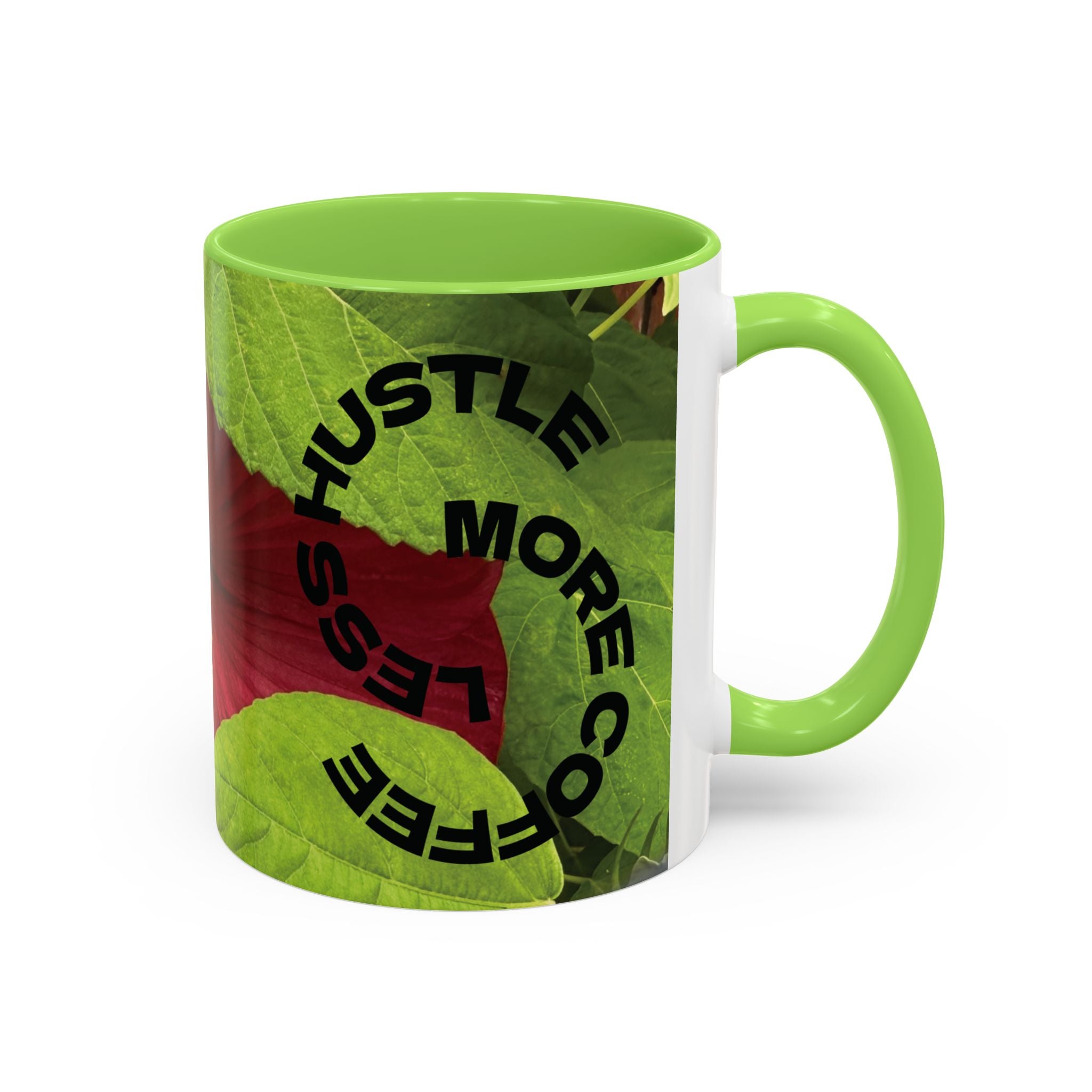 Less Hustle More Coffee Hibiscus Floral Mug (11oz & 15oz)