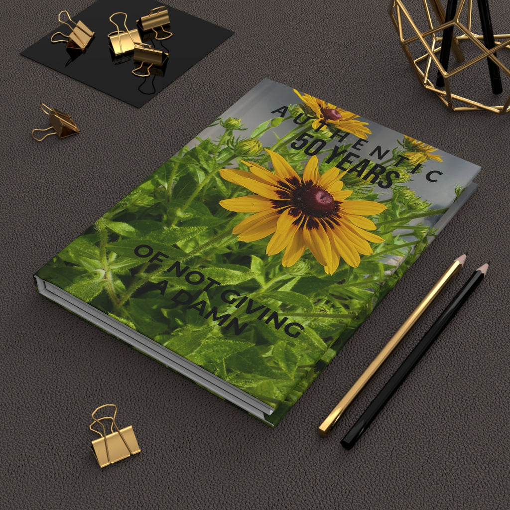 Hardcover Journal — "Authentic 50 Years of Not Giving a Damn" Black-Eyed Susan Floral Keepsake