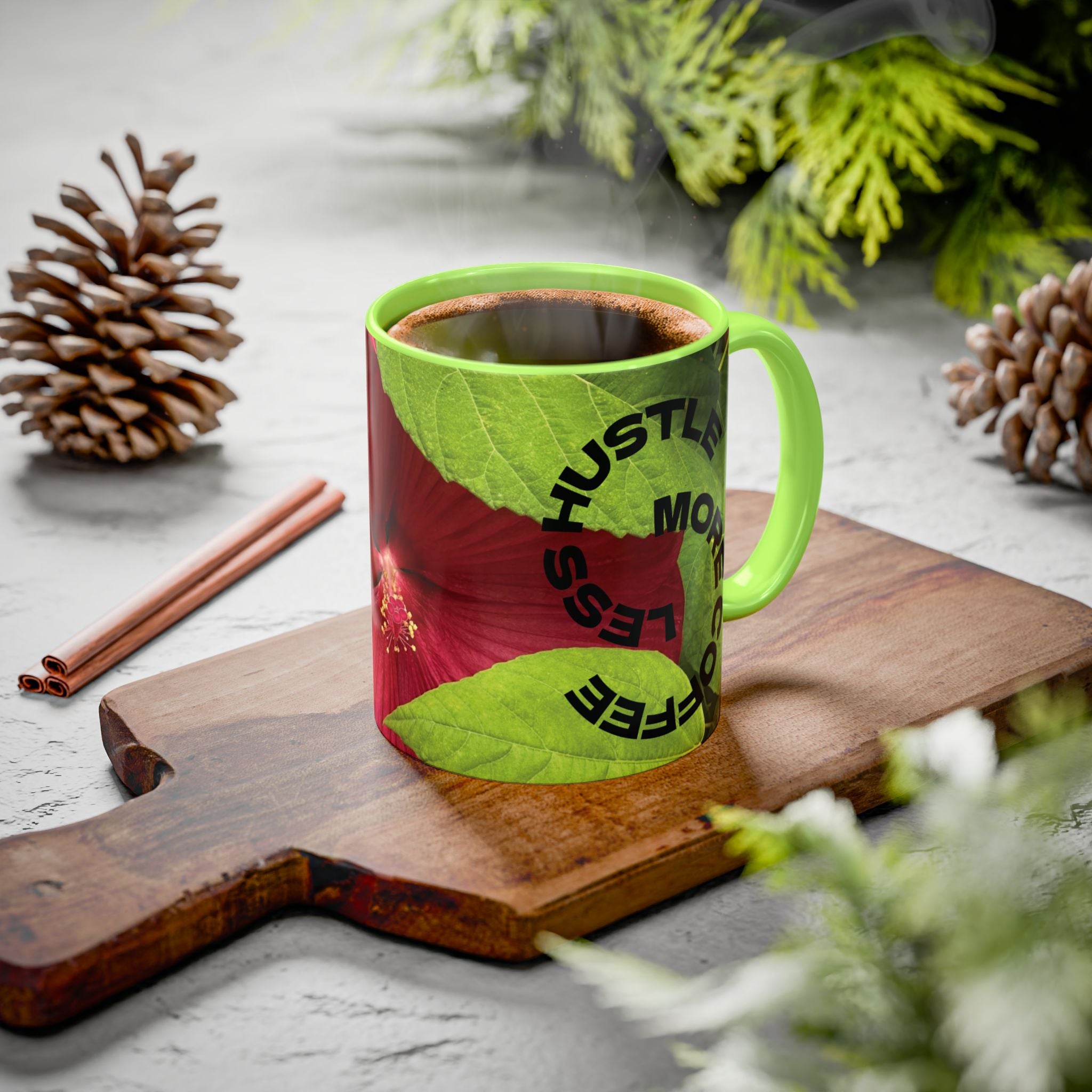 Less Hustle More Coffee Hibiscus Floral Mug (11oz & 15oz)