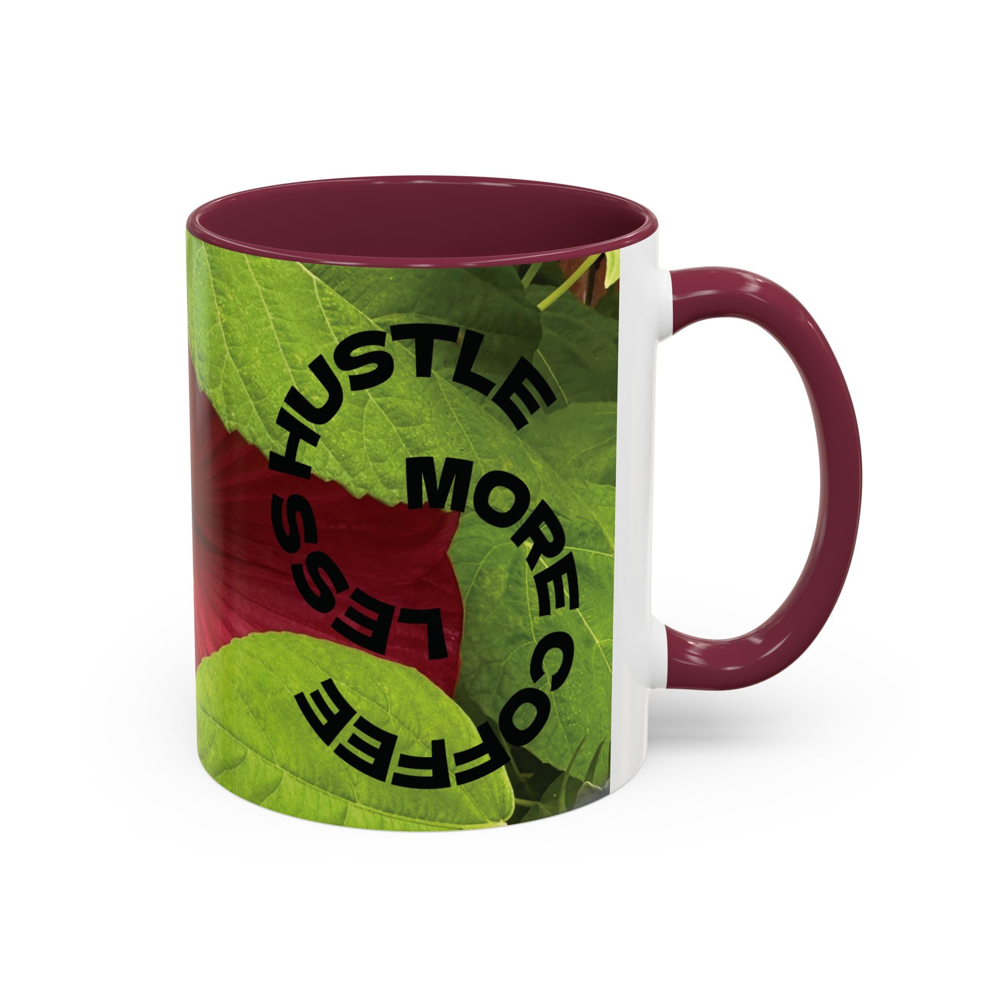 Less Hustle More Coffee Hibiscus Floral Mug (11oz & 15oz)