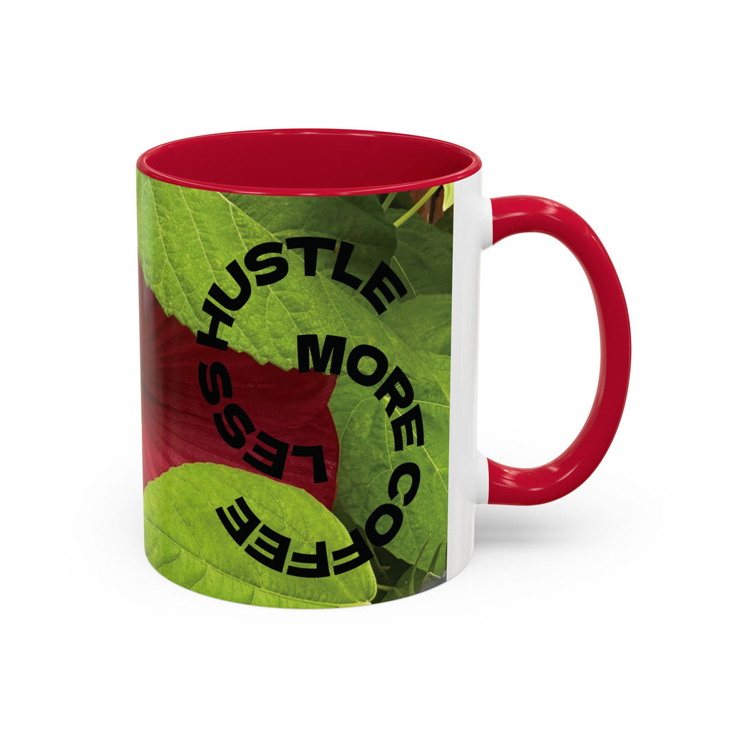 Less Hustle More Coffee Hibiscus Floral Mug (11oz & 15oz)
