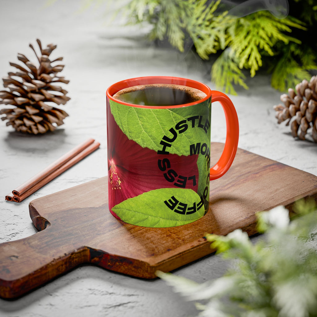 Less Hustle More Coffee Hibiscus Floral Mug (11oz & 15oz)