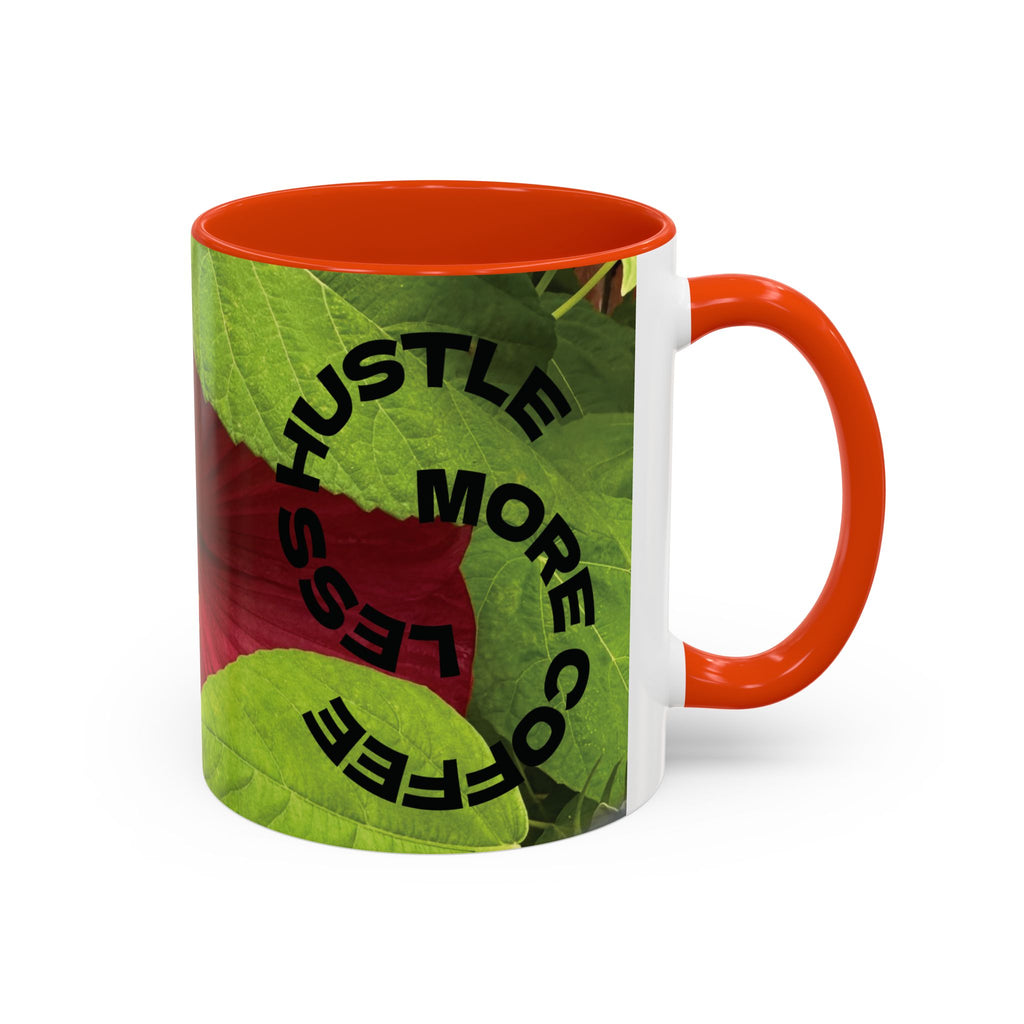 Less Hustle More Coffee Hibiscus Floral Mug (11oz & 15oz)