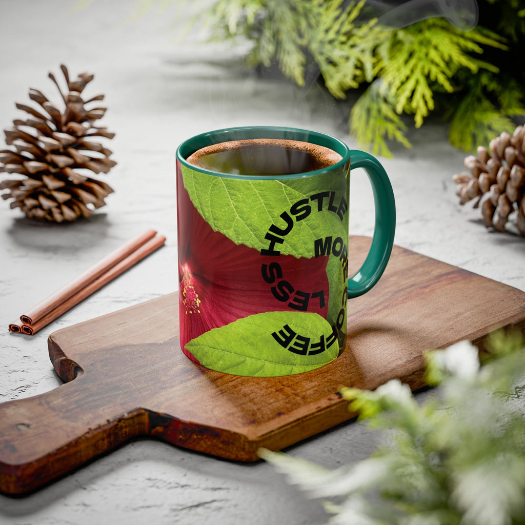 Less Hustle More Coffee Hibiscus Floral Mug (11oz & 15oz)