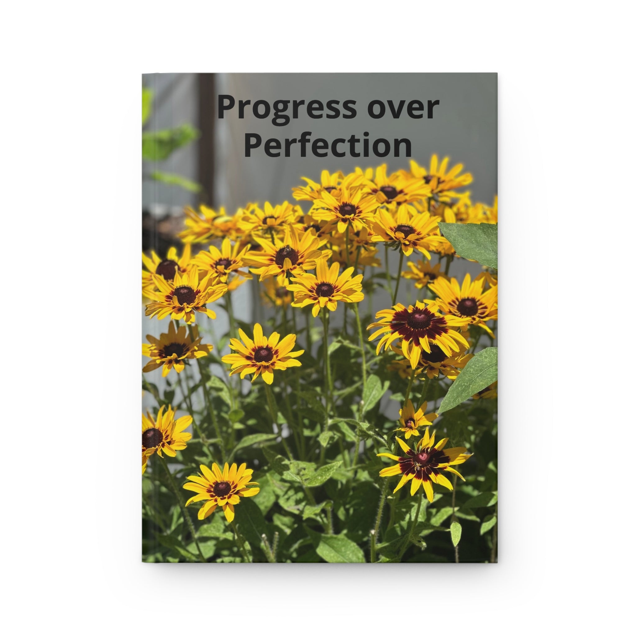 Progress Over Perfection Hardcover Journal — Floral Black-Eyed Susan Notebook for Mindful Notes