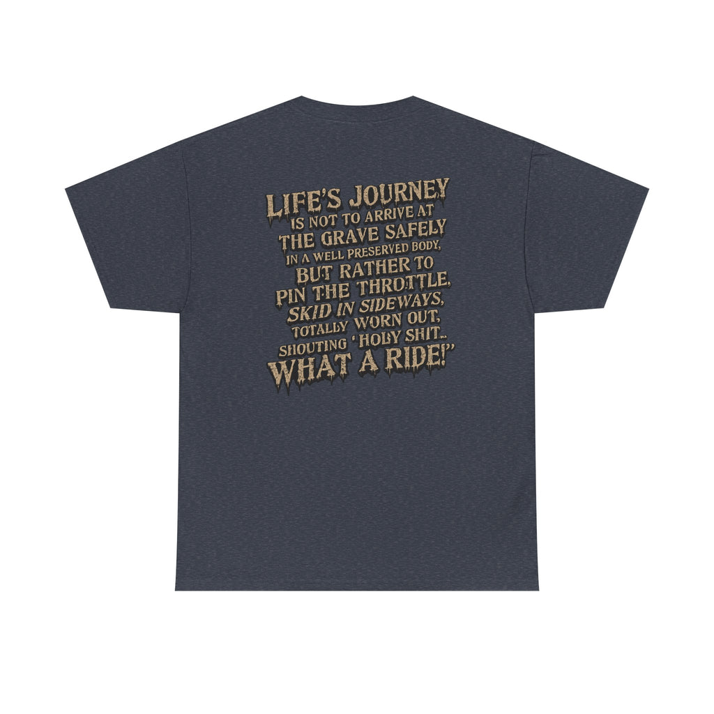 T-Shirt — "What a Ride" Motorcycle Life Journey Graphic Tee