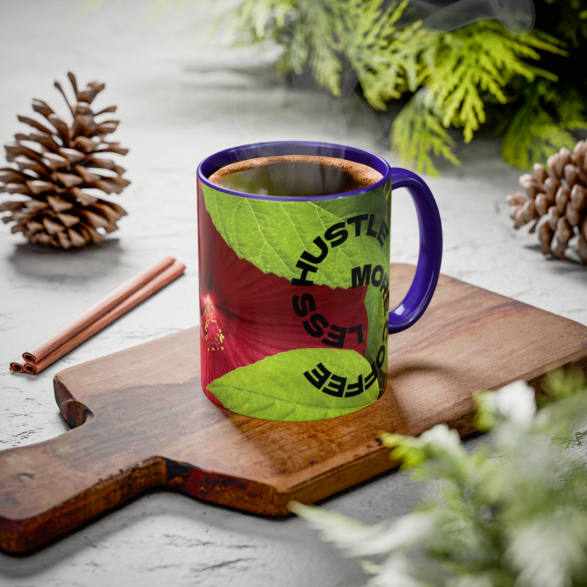 Less Hustle More Coffee Hibiscus Floral Mug (11oz & 15oz)