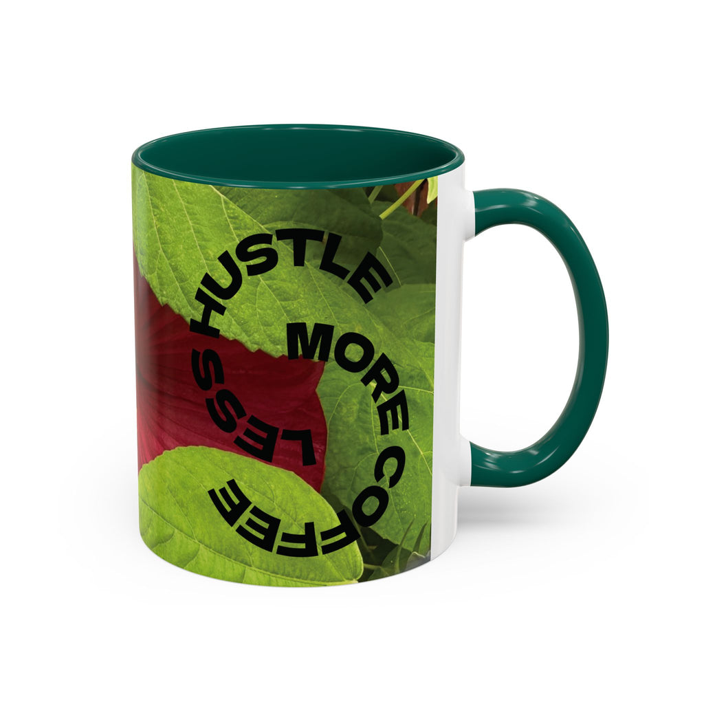 Less Hustle More Coffee Hibiscus Floral Mug (11oz & 15oz)